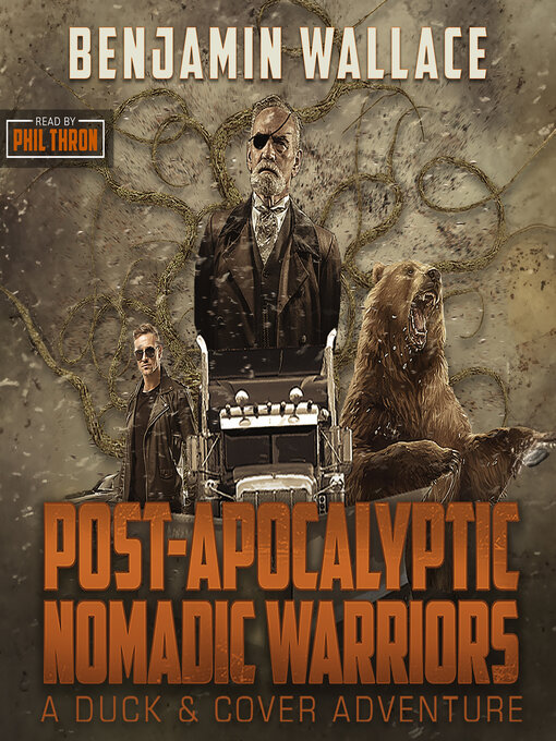 Title details for Post-Apocalyptic Nomadic Warriors by Benjamin Wallace - Available